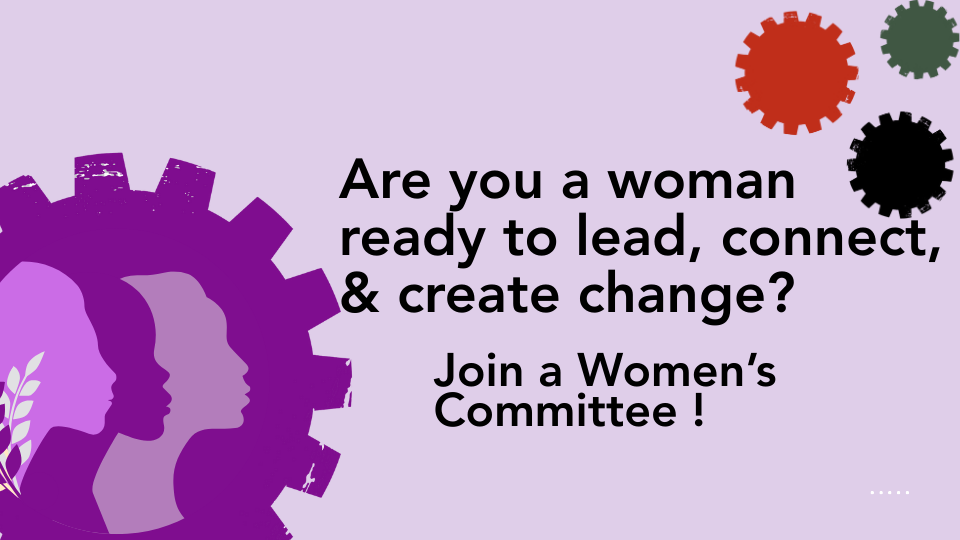 Are you a woman ready to lead, connect, & create change? Join a Women's Committee